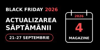 Black Friday 2026: Magazinele Care Au Confirmat Data în Săptămâna 21–27 Septembrie